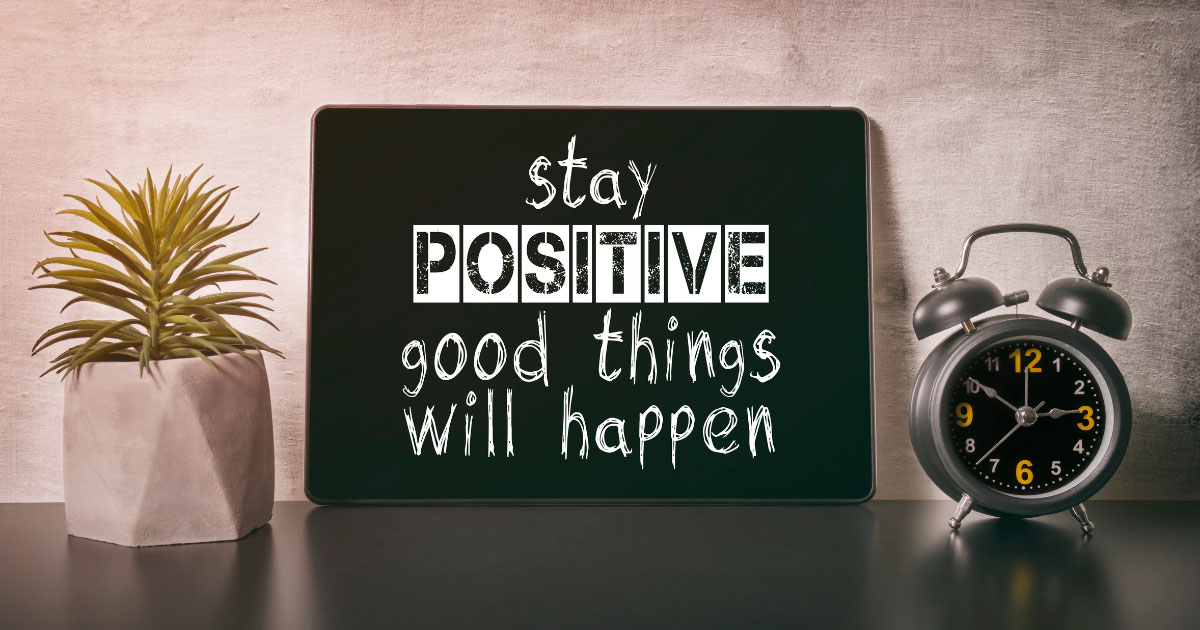 Stay Positive Good Things Will Happen Sign
