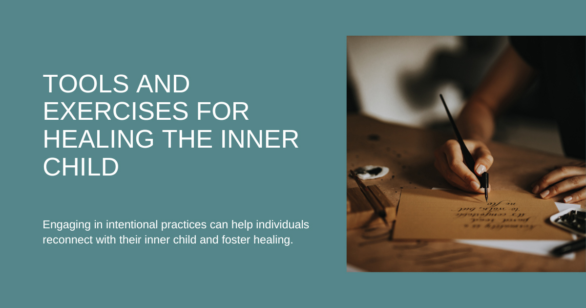 Exercises for Healing your Inner Child